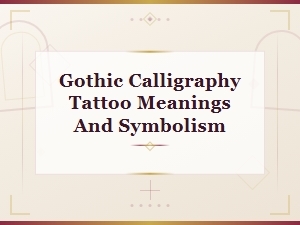 Gothic Calligraphy Tattoo Meanings and Symbolism Explained
